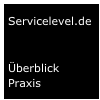 Servicelevel.de 

Überblick
Praxis